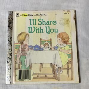 I'll Share With‎ You - A First Little Golden Book